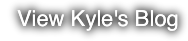 View Kyle's Blog